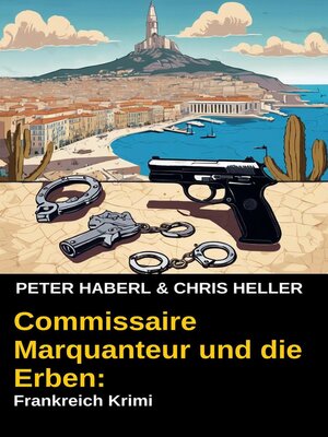 Commissaire Marquanteur und die Erben - ebook